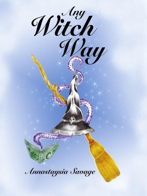 Title details for Any Witch Way by Annastaysia Savage - Wait list